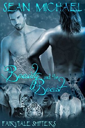 [Fairytale Shifters 01] • Fairytale Shifters · Beauty and the Beast